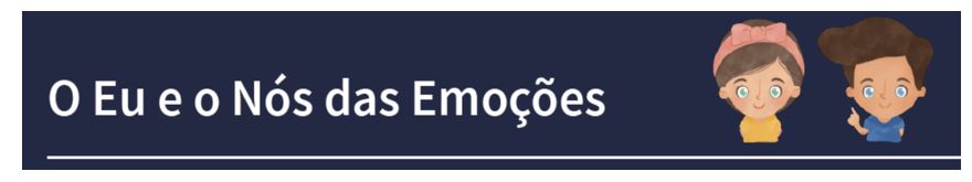 O Eu e o Nós das Emoções